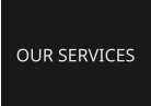 OUR SERVICES